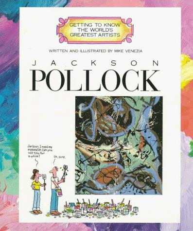GETTING TO KNOW ARTISTS:POLLOCK