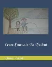 Grace Learns to Be Patient