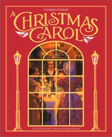 Charles Dickens's A Christmas Carol: The Heirloom Edition