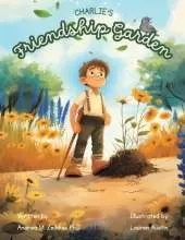 Charlie's Friendship Garden