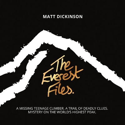 The Everest Files: A thrilling journey to the dark side of Everest