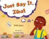 Just Say It, Ziba!