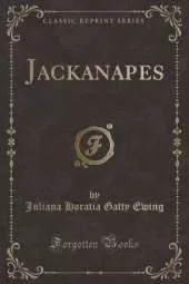 Jackanapes (Classic Reprint)