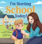 I'm Starting School Today: I'm Not Scared, No Way