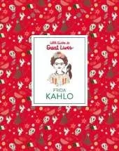 Frida Kahlo: Little Guide to Great Lives