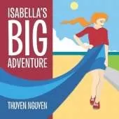 Isabella's Big Adventure: The Big Collection