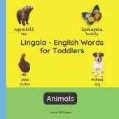 Lingala - English Words for Toddlers - Animals: Teach and Learn Lingala For Kids and Beginners Bilingual Picture Book with English Translations