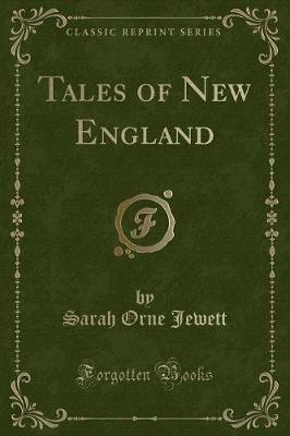 Tales of New England (Classic Reprint)
