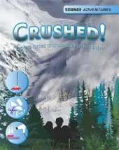 Science Adventures: Crushed! - Explore forces and use science to survive