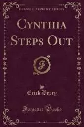 Cynthia Steps Out (Classic Reprint)