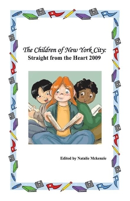 The Children of New York City: Straight from the Heart 2009