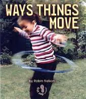 Ways Things Move: First Step Forces and Motions