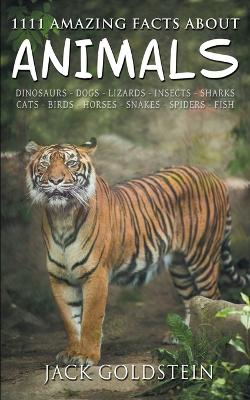 1111 Amazing Facts about Animals