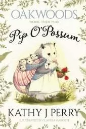 Pip O'Possum: Work, Then Play