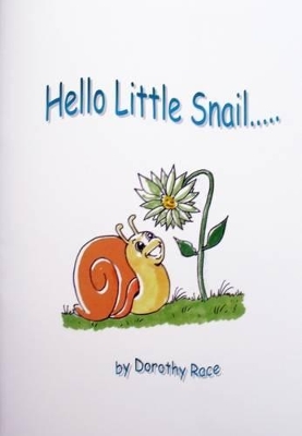 Hello Little Snail
