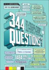 344 Questions: The Creative Person's Do-It-Yourself Guide to Insight, Survival, and Artistic Fulfillment