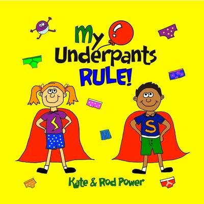 My Underpants Rule!