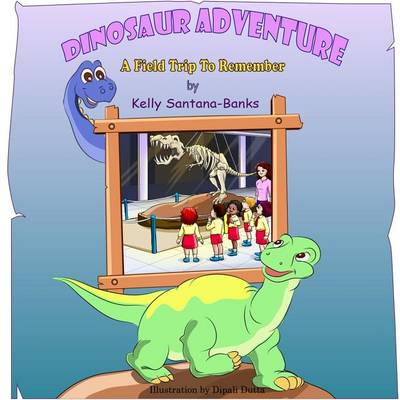 Dinosaur Adventure: A Field Trip to Remember