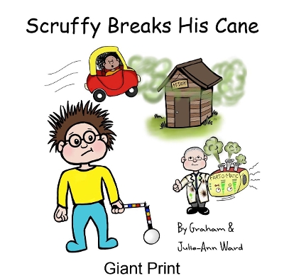 Scruffy Breaks His Cane