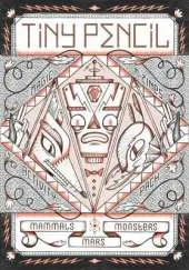 Tiny Pencil 2.0: Mammals, Monsters, Mars!