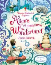 Usborne Illustrated Originals: Alice in Wonderland