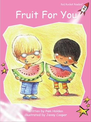 Red Rocket Readers: Pre-Reading Fiction Set A: Fruit for You