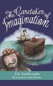The Caretaker of Imagination