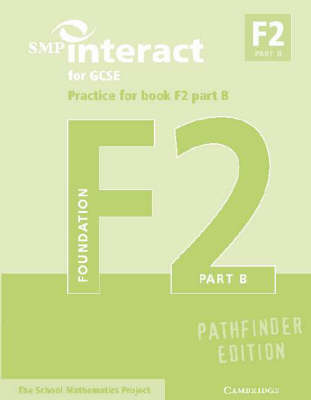 SMP Interact for GCSE Practice for Book F2 Part B Pathfinder Edition