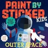 Paint by Sticker Kids: Outer Space: Create 10 Pictures One Sticker at a Time! Includes Glow-in-the-Dark Stickers