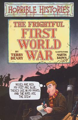 Horrible Histories: Frightful First World War
