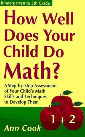 How Well Does Your Child Do Math?: A Step-by-step Assessment of Your Child's Math Skills