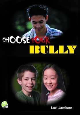 Choose Your Bully
