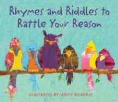 Rhymes and Riddles to Rattle Your Reason