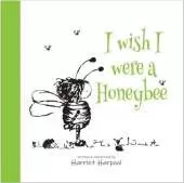 I wish I were a Honeybee
