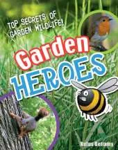 Garden Heroes: Age 7-8, Above Average Readers