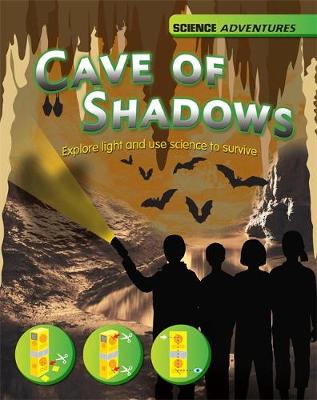 The Cave of Shadows - Explore light and use science to survive