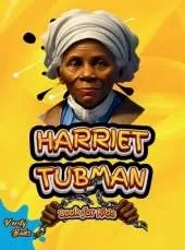 Harriet Tubman Book for Kids: The biography of the great American slavery abolitionist for children. Colored Pages.