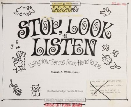 Stop, Look and Listen: Using Your Senses from Head to Toe