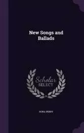 New Songs and Ballads