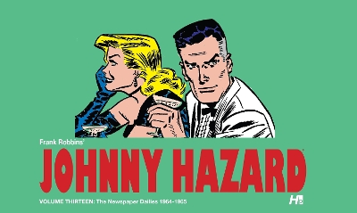 Johnny Hazard the complete Dailies volume 13: 1964-1965