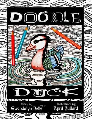 Doodle Duck: A Color Your Own Story Book