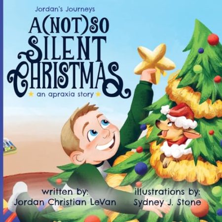 A (Not) So Silent Christmas: An Apraxia Story
