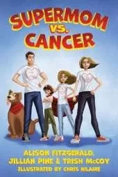 Supermom vs. Cancer