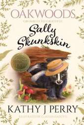 Sally Skunkskin: Grumbles to Grateful
