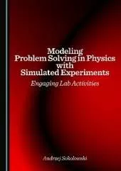 Modeling Problem Solving in Physics with Simulated Experiments: Engaging Lab Activities