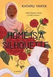 Home Is a Silhouette