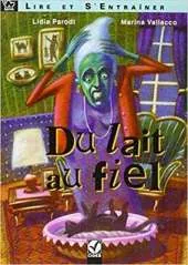 Du lait au fiel - Book & cassette