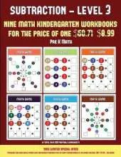 Pre K Math (Kindergarten Subtraction/Taking Away Level 3): 30 Full Color Preschool/Kindergarten Subtraction Worksheets (Includes 8 Printable Kindergarten PDF Books Worth $60.71)