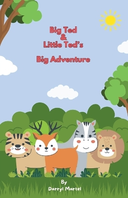 Big Ted & Little Ted's Big Adventure!