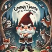 The Grumpy Gnome and the Midnight Feast